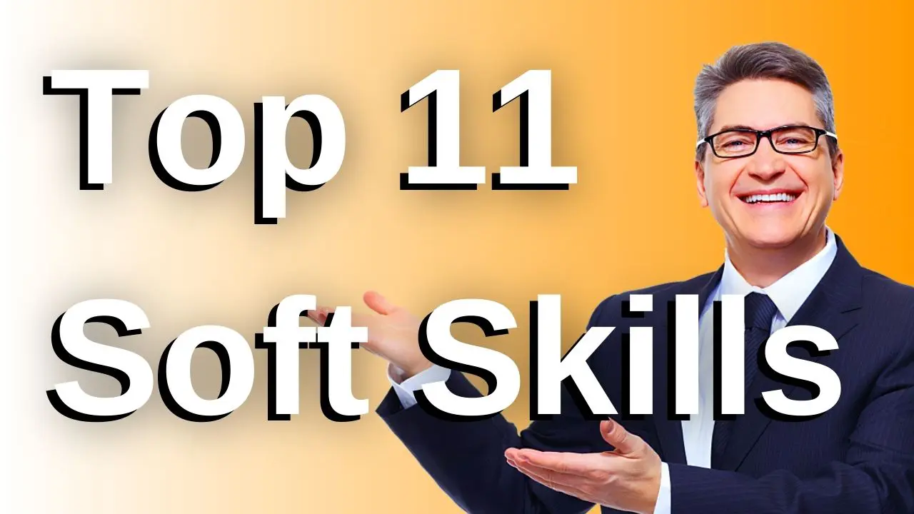 The Top 11 Soft Skills You Need To Succeed As A Salesperson